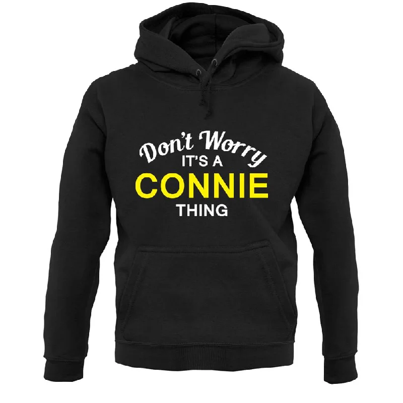 Don't Worry It's a CONNIE Thing! Unisex Hoodie Hoodie with Mock Neck Collared Structured Don't Worry It's a CONNIE Thing! Unisex Hoodie Hoodie with Mock Neck Collared Structured