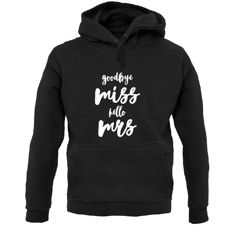 Goodbye Miss Hello Mrs Unisex Hoodie Hoodie with Stripes Bold Sporty