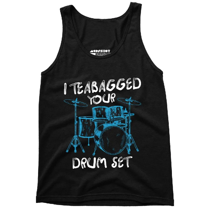I Teabagged Your Drum Set - Unisex Tank Top layering tank top