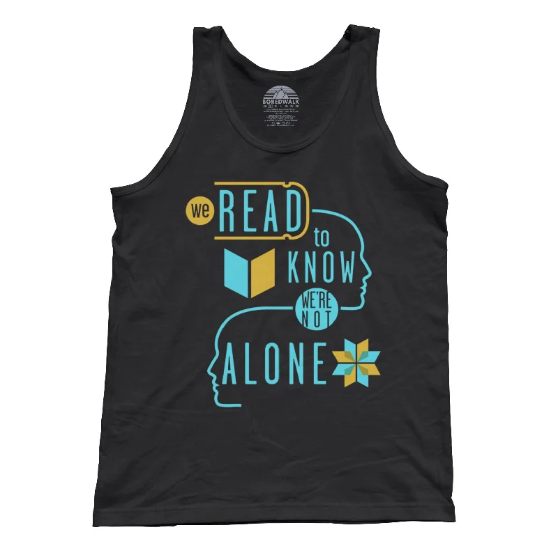 Unisex We Read to Know We are Not Alone Tank Top neon tank top