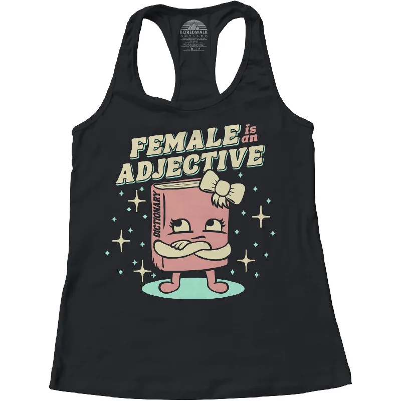 Women's Female is an Adjective Racerback Tank Top black tank top